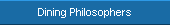 Dining Philosophers